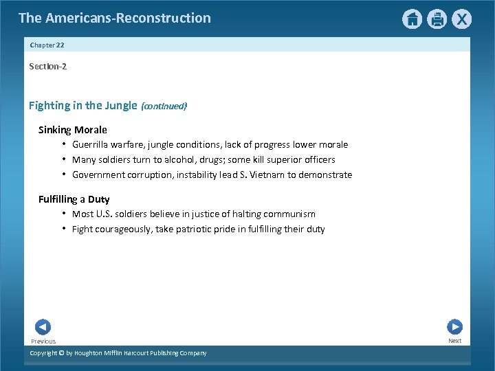 The Americans-Reconstruction Chapter 22 Section-2 Fighting in the Jungle {continued} Sinking Morale • Guerrilla