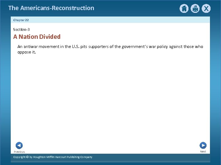 The Americans-Reconstruction Chapter 22 Section-3 A Nation Divided An antiwar movement in the U.