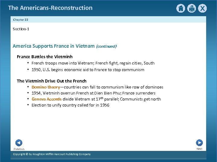 The Americans-Reconstruction Chapter 22 Section-1 America Supports France in Vietnam {continued} France Battles the