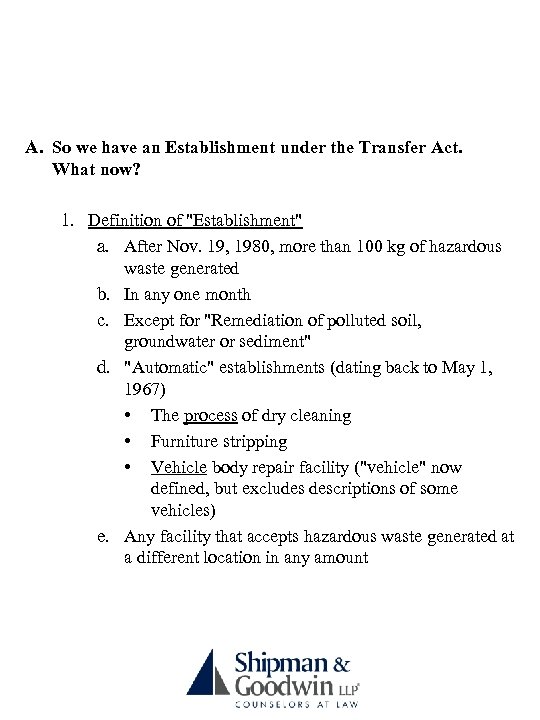 A. So we have an Establishment under the Transfer Act. What now? 1. Definition