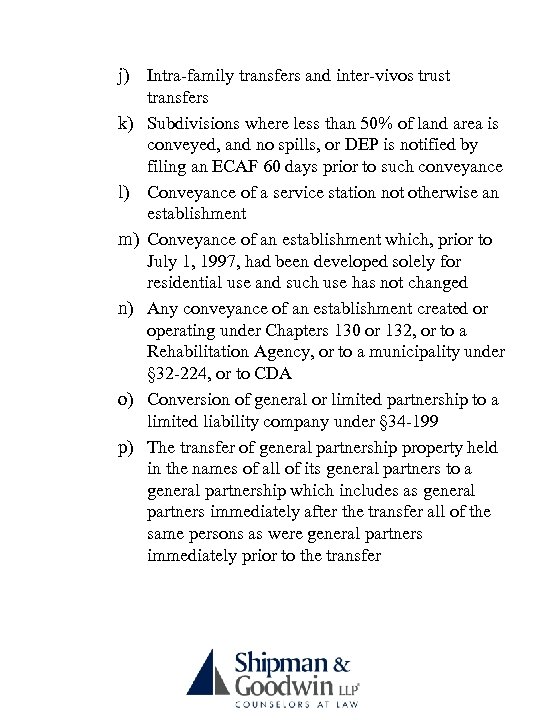 j) Intra-family transfers and inter-vivos trust transfers k) Subdivisions where less than 50% of