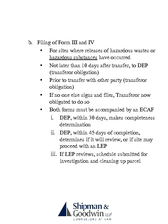 b. Filing of Form III and IV • For sites where releases of hazardous