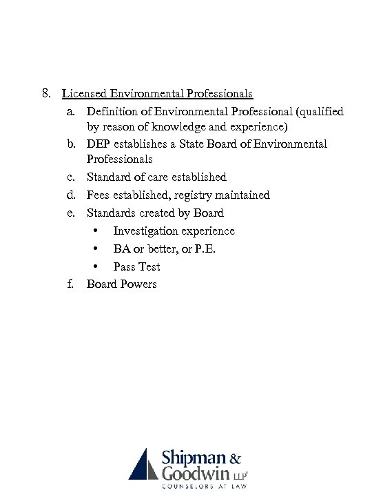 8. Licensed Environmental Professionals a. Definition of Environmental Professional (qualified by reason of knowledge