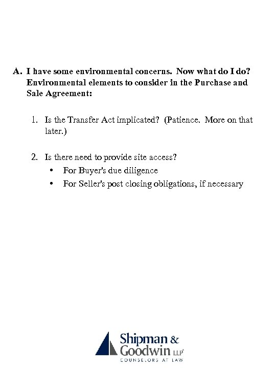 A. I have some environmental concerns. Now what do I do? Environmental elements to