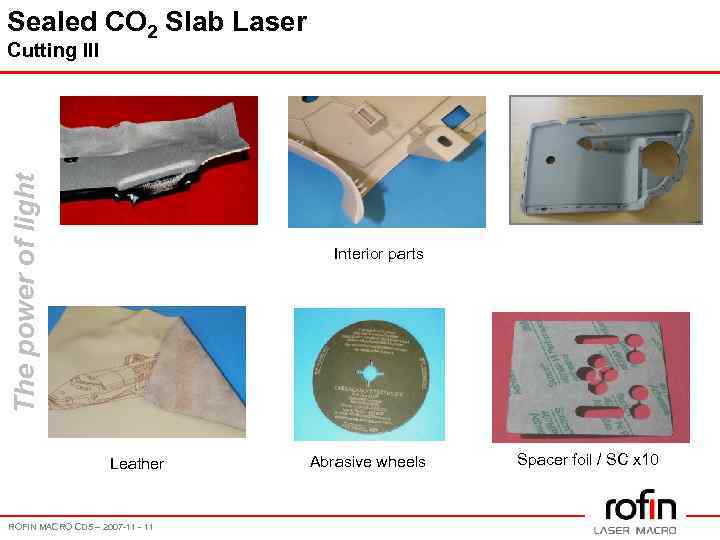 Sealed CO 2 Slab Laser The power of light Cutting III Interior parts Leather