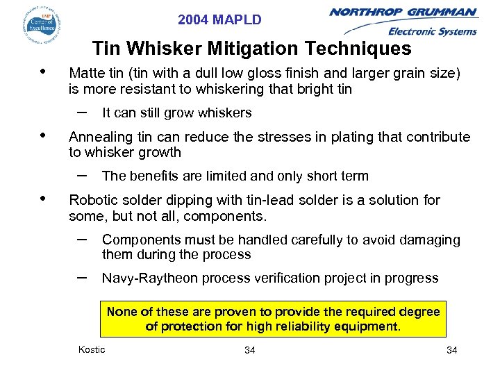 2004 MAPLD Tin Whisker Mitigation Techniques • Matte tin (tin with a dull low