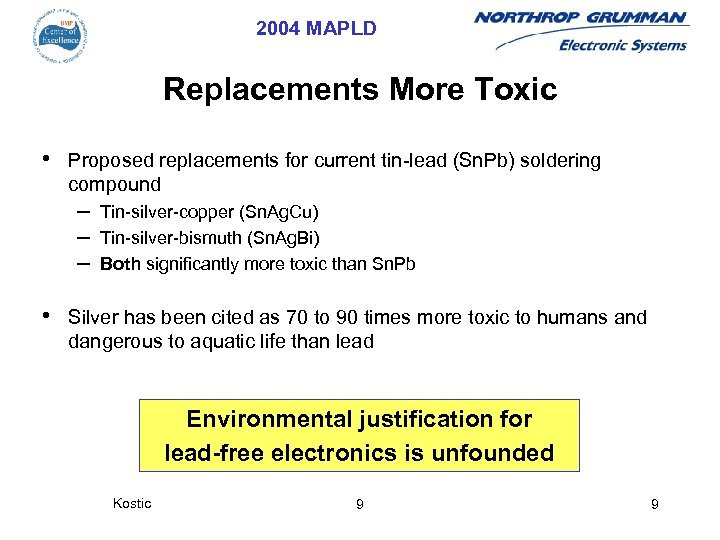 2004 MAPLD Replacements More Toxic • Proposed replacements for current tin-lead (Sn. Pb) soldering