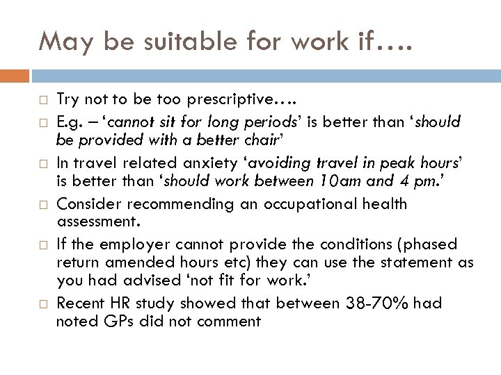 May be suitable for work if…. Try not to be too prescriptive…. E. g.