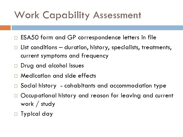 Work Capability Assessment ESA 50 form and GP correspondence letters in file List conditions