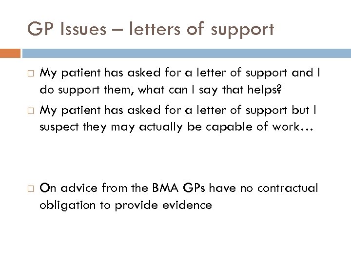 GP Issues – letters of support My patient has asked for a letter of