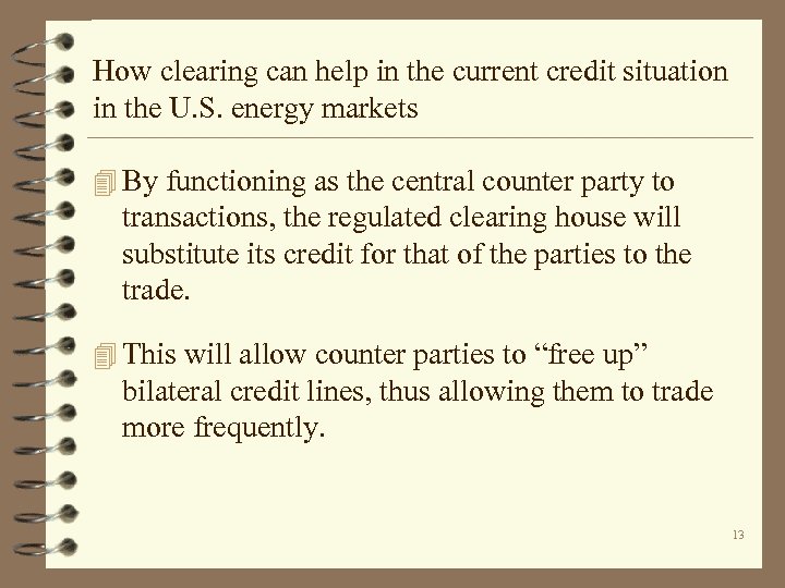 How clearing can help in the current credit situation in the U. S. energy