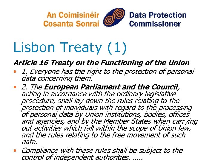 Lisbon Treaty (1) Article 16 Treaty on the Functioning of the Union • 1.