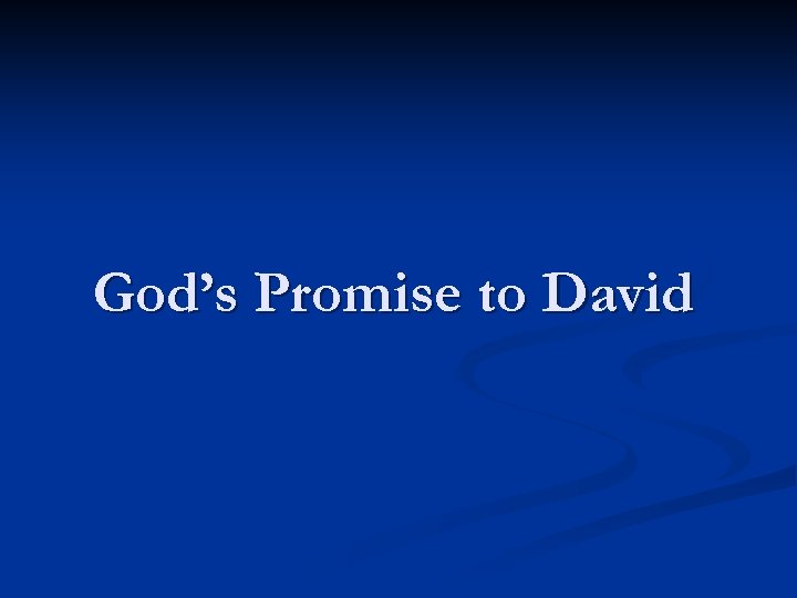 God’s Promise to David 
