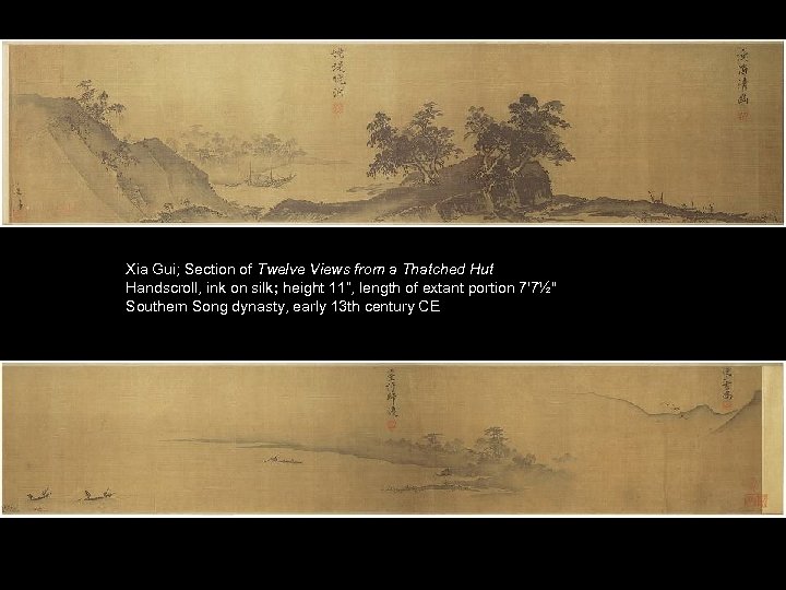 Xia Gui; Section of Twelve Views from a Thatched Hut Handscroll, ink on silk;