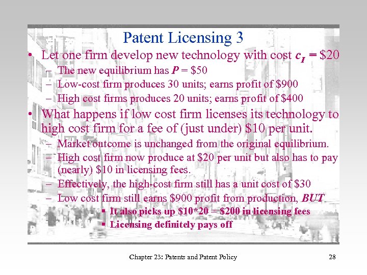 Patent Licensing 3 • Let one firm develop new technology with cost c. I