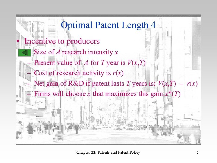 Optimal Patent Length 4 • Incentive to producers – – – Size of A