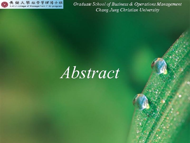 Graduate School of Business & Operations Management Chang Jung Christian University Abstract 