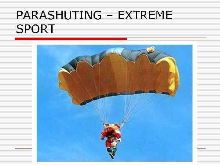 PARASHUTING – EXTREME SPORT 