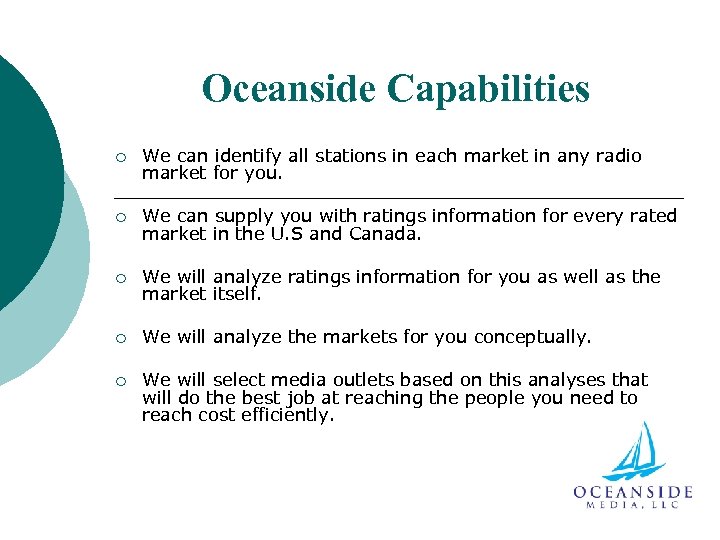 Oceanside Capabilities ¡ We can identify all stations in each market in any radio
