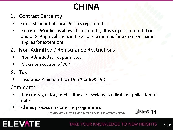 1. Contract Certainty • • CHINA Good standard of Local Policies registered. Exported Wording
