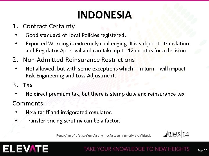 1. Contract Certainty • • INDONESIA Good standard of Local Policies registered. Exported Wording