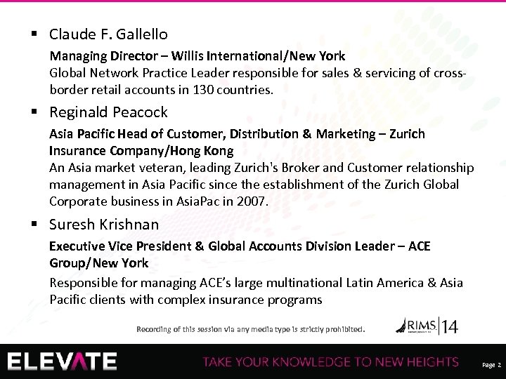 § Claude F. Gallello Managing Director – Willis International/New York Global Network Practice Leader