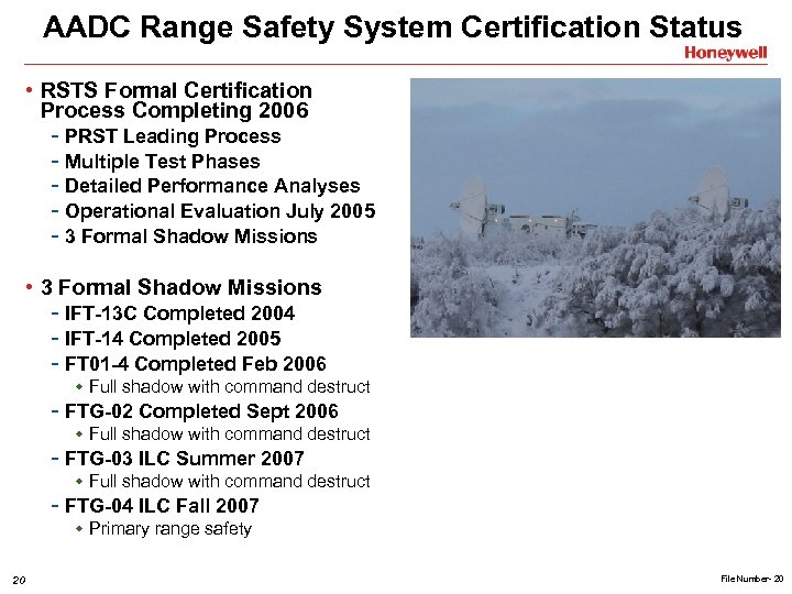 AADC Range Safety System Certification Status • RSTS Formal Certification Process Completing 2006 -