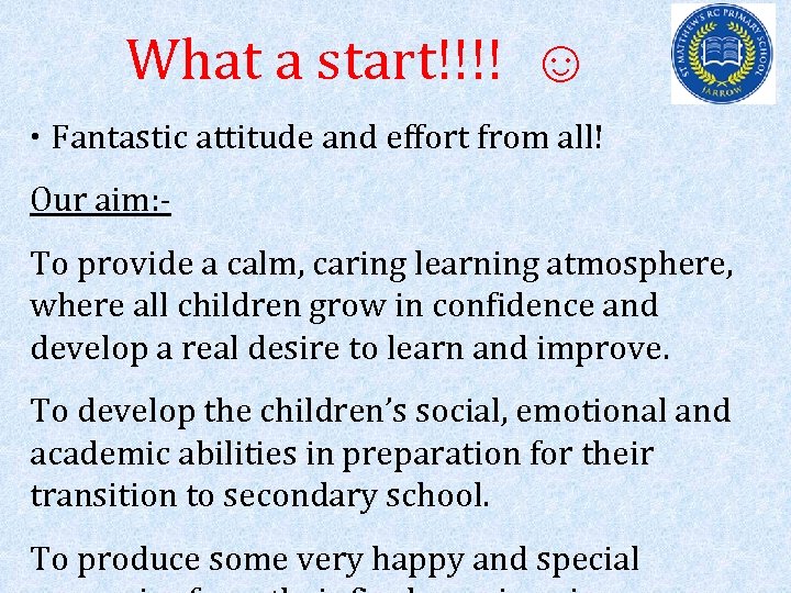 What a start!!!! ☺ • Fantastic attitude and effort from all! Our aim: To