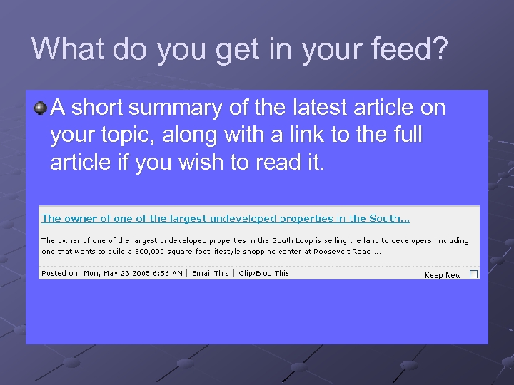 What do you get in your feed? A short summary of the latest article