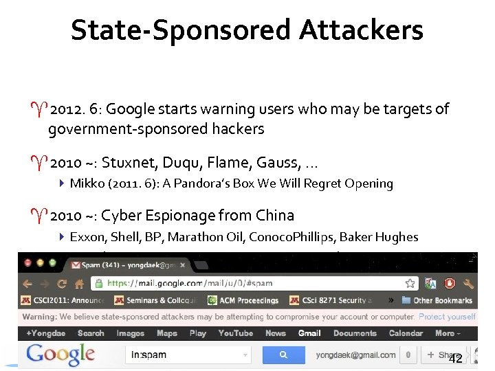 State-Sponsored Attackers ^2012. 6: Google starts warning users who may be targets of government-sponsored
