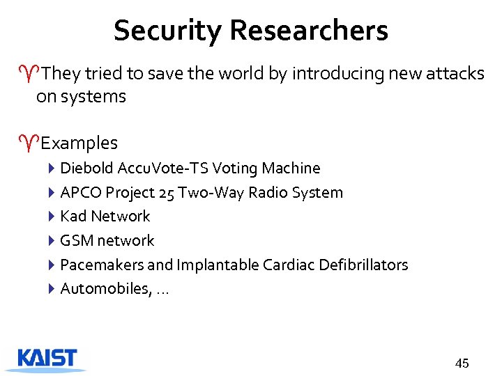 Security Researchers ^They tried to save the world by introducing new attacks on systems