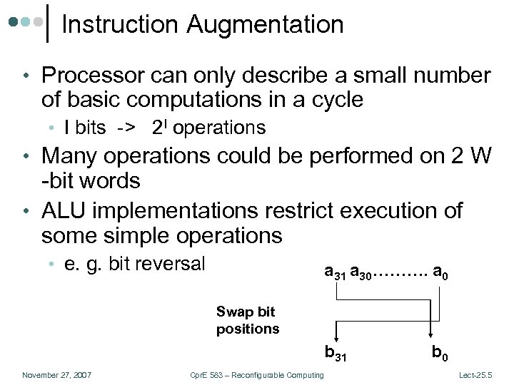 Instruction Augmentation • Processor can only describe a small number of basic computations in