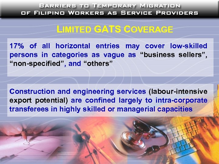 LIMITED GATS COVERAGE 17% of all horizontal entries may cover low-skilled persons in categories