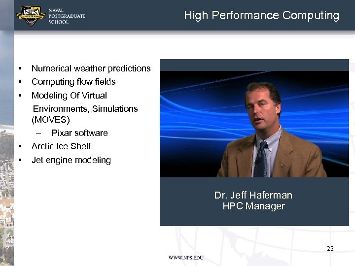 High Performance Computing • • • Numerical weather predictions Computing flow fields Modeling Of