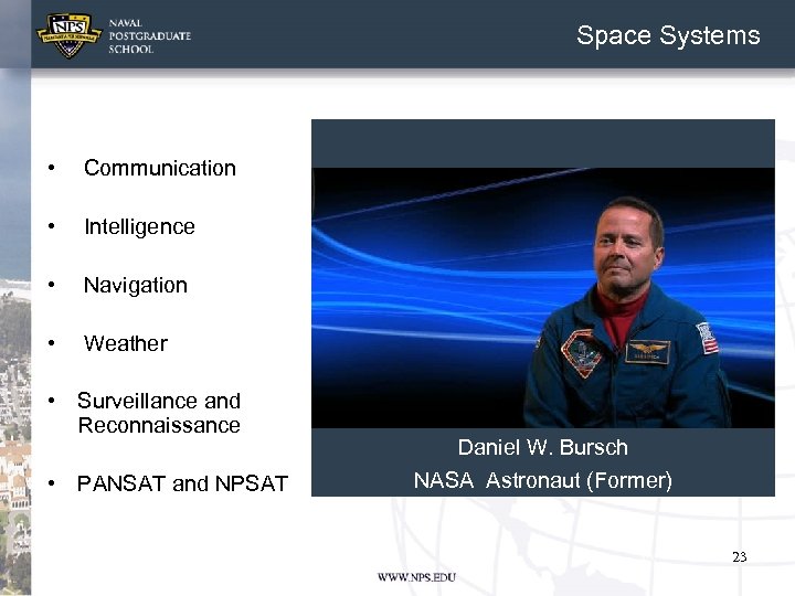 Space Systems • Communication • Intelligence • Navigation • Weather • Surveillance and Reconnaissance