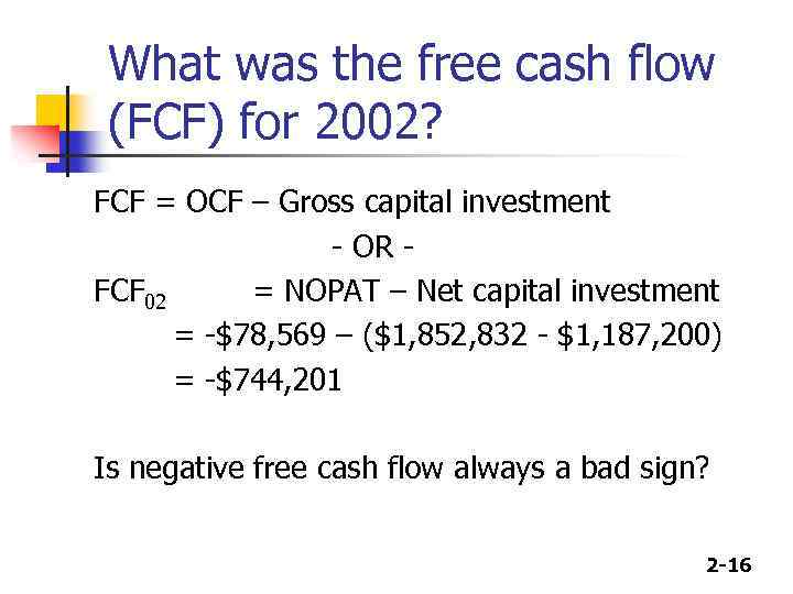 What was the free cash flow (FCF) for 2002? FCF = OCF – Gross