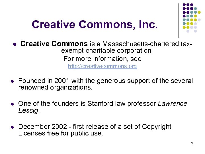 Creative Commons, Inc. l Creative Commons is a Massachusetts-chartered taxexempt charitable corporation. For more