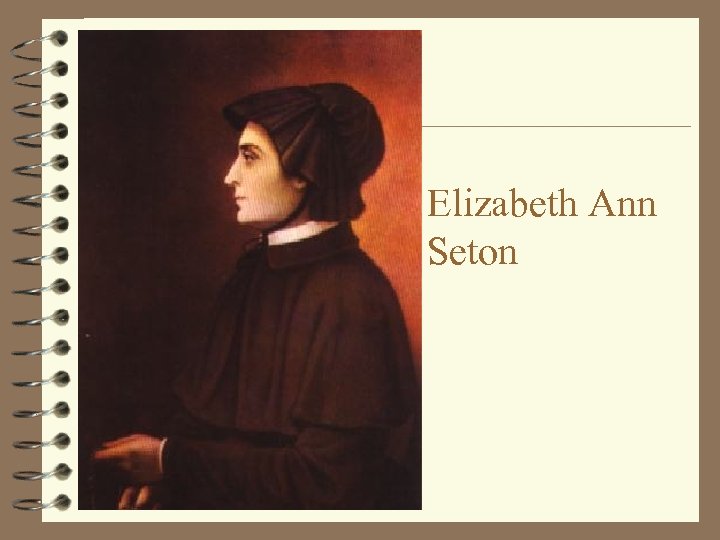 Elizabeth Ann Seton 