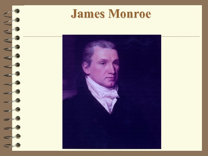 James Monroe 