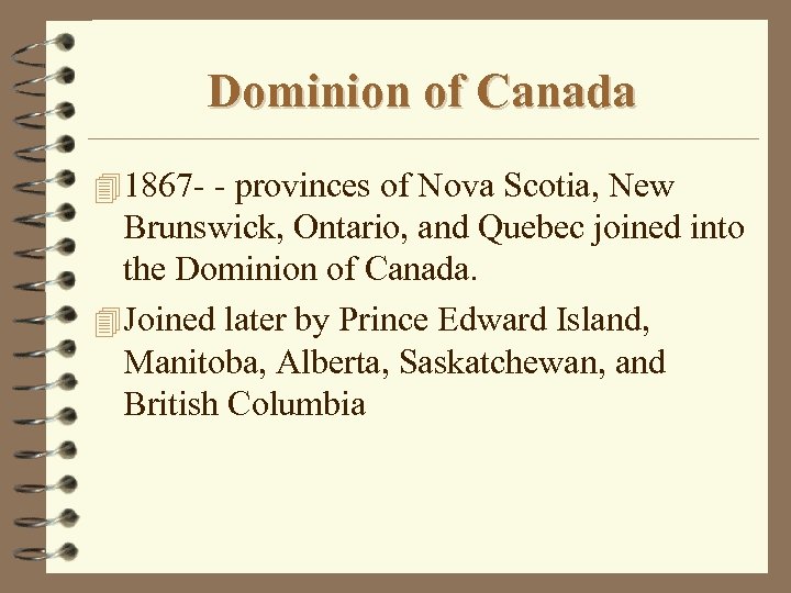 Dominion of Canada 4 1867 - - provinces of Nova Scotia, New Brunswick, Ontario,