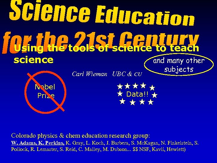 Using the tools of science to teach and many other science Carl Wieman UBC