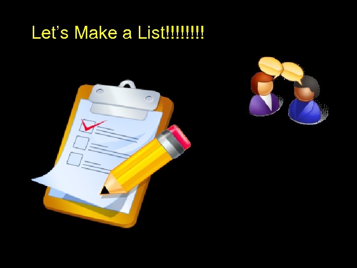 Let’s Make a List!!!! 
