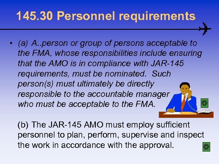 145. 30 Personnel requirements • (a) A. . person or group of persons acceptable