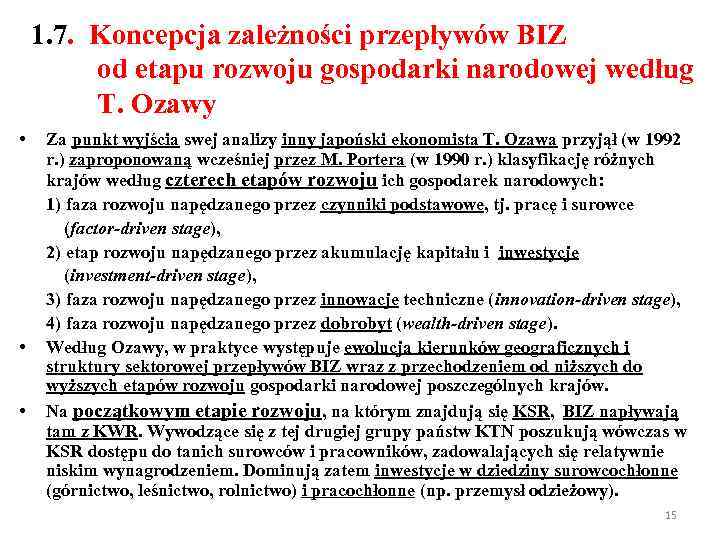 1. 7. Koncepcja zależności przepływów BIZ od etapu rozwoju gospodarki narodowej według T. Ozawy