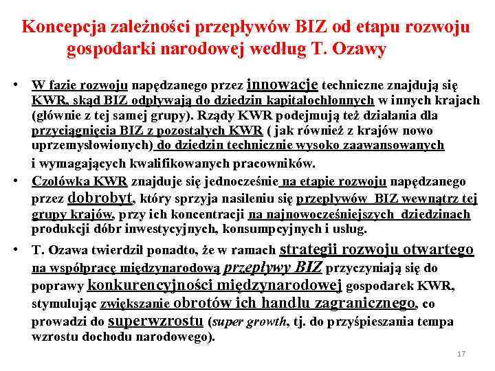 Koncepcja zależności przepływów BIZ od etapu rozwoju gospodarki narodowej według T. Ozawy • W