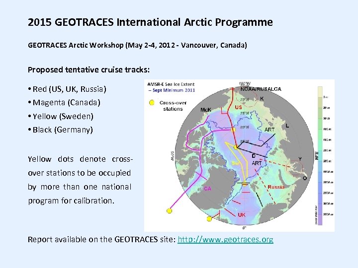 2015 GEOTRACES International Arctic Programme GEOTRACES Arctic Workshop (May 2 -4, 2012 - Vancouver,