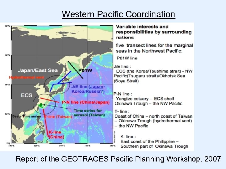 Western Pacific Coordination Report of the GEOTRACES Pacific Planning Workshop, 2007 