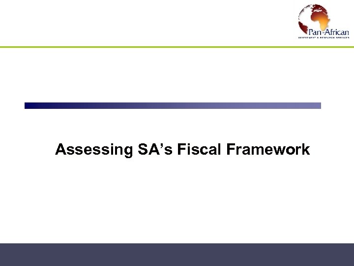  Fiscal Framework Assessing SA’s 