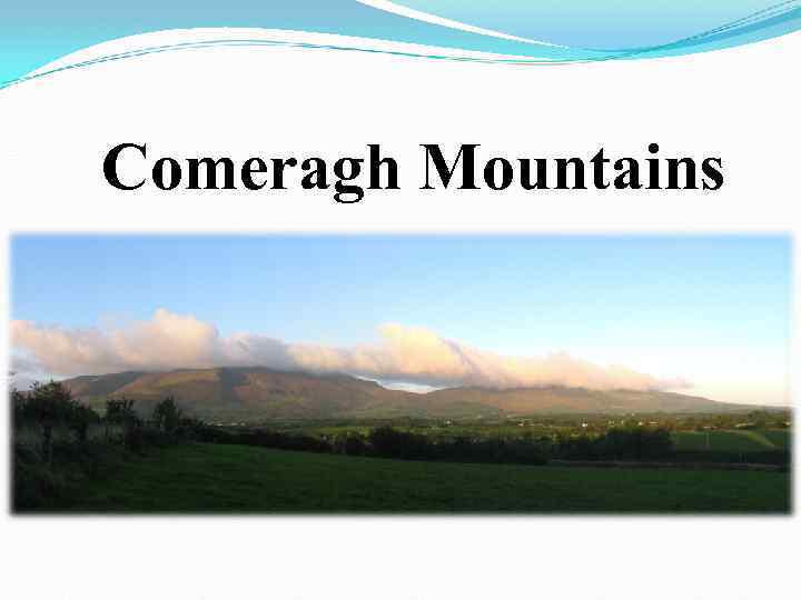 Comeragh Mountains 