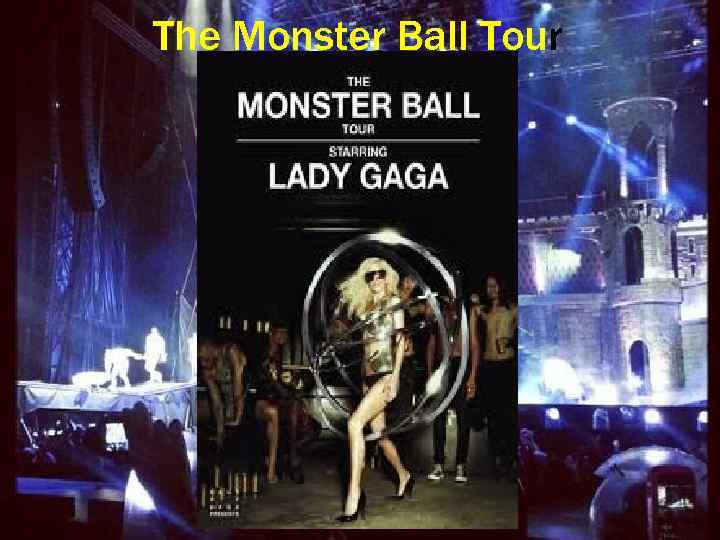 The Monster Ball Tour 